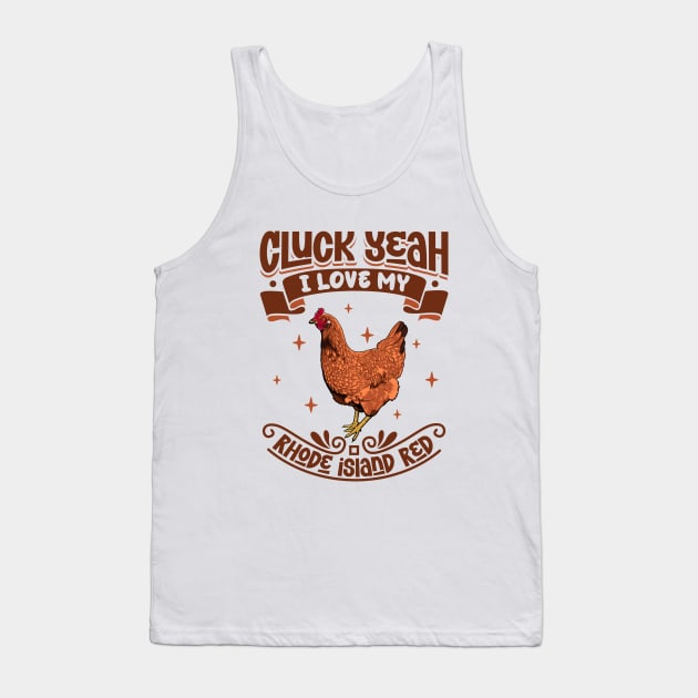 I love my Rhode Island Red - Cluck Yeah Tank Top by Modern Medieval Design